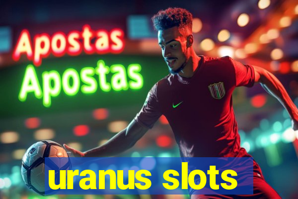 uranus slots